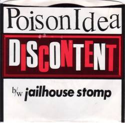 Poison Idea : Discontent
